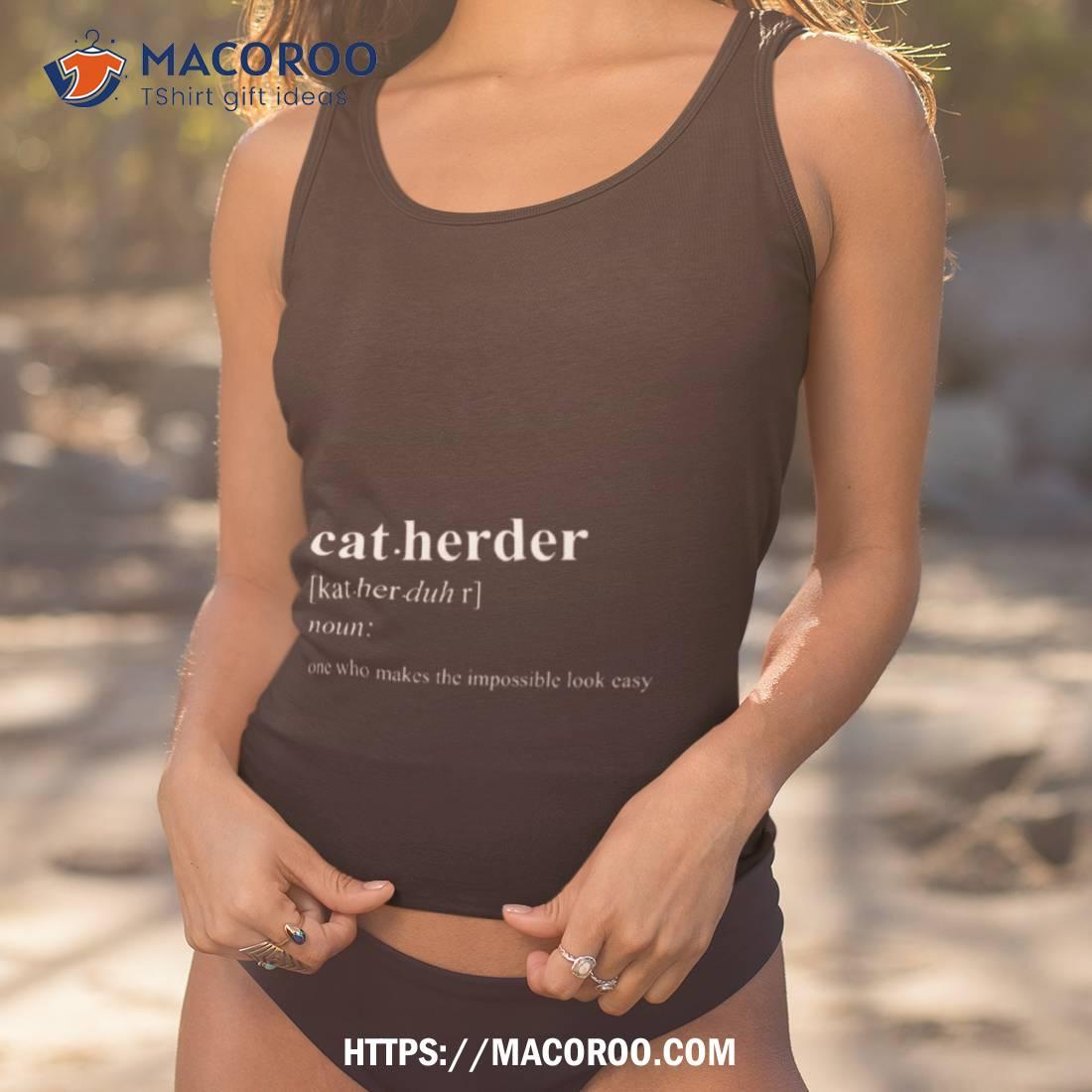 Cat Herder Definition Shirt Cat Herder Definition Shirt