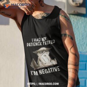 cat i had my patience tested i m negative shirt tank top 1
