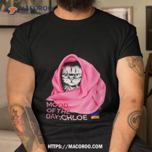 Cat Mood Of The Day Chloe Shirt