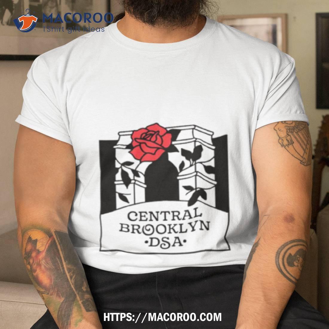 Central Brooklyn Branch Dsa Shirt Central Brooklyn Branch Dsa Shirt