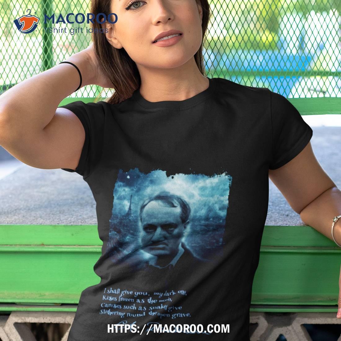 Charles Baudelaire Shirt Charles Baudelaire Shirt