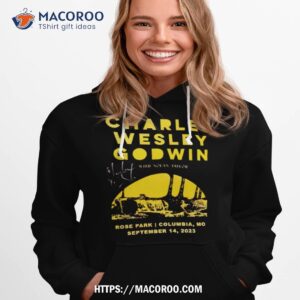 charles wesley godwin rose park hall columbia shirt hoodie 1