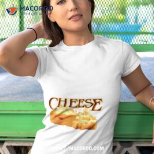 cheese fire shirt tshirt 1