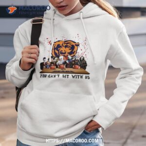 chicago bears horror movie characters team you can t sit with us halloween 2023 shirt hoodie 3