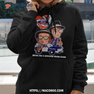 chicago bears we re on a mission from god shirt hoodie 2