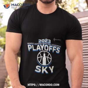 Chicago Sky 2023 Women’s National Basketball Association Playoffs Shirt