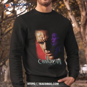 chinatown shirt sweatshirt