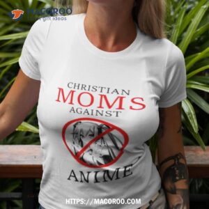 Christian Moms Against Anime Shirt