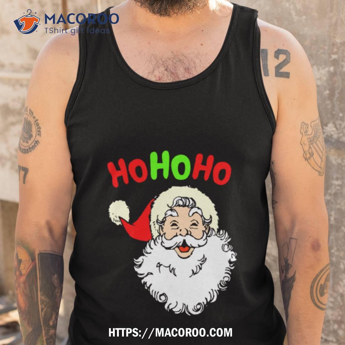 https://images.macoroo.com/wp-content/uploads/2023/09/christmas-santa-claus-ho-ho-ho-shirt-tank-top.jpg