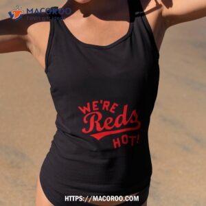 Cincinnati Reds We’re Reds Hoshirt