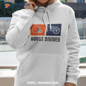 cleveland browns vs tennessee titans house divided shirt hoodie 2