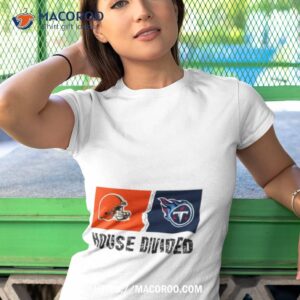 Cleveland Browns Vs Tennessee Titans House Divided Shirt