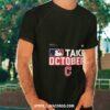 Cleveland Indians Take October 2023 Postseason Shirt