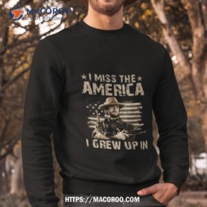 clint eastwood i miss the america i grew up in american flag 2023 shirt sweatshirt