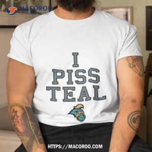 Coastal Carolina Chanticleers I Piss Teal Shirt