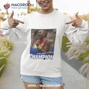 coco gauff champion shirt sweatshirt 1