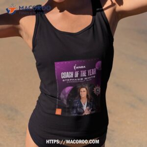 Congratulations To Stephanie White Of The Connecticut Sun For Being Named The 2023 Wnba Coach Of The Year Shirt