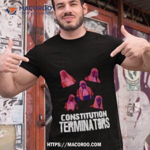 Constitution Terminators Shirt