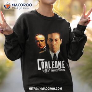 corleone family values shirt sweatshirt 2