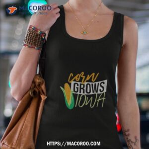 Corn Grows Iowa Shirt