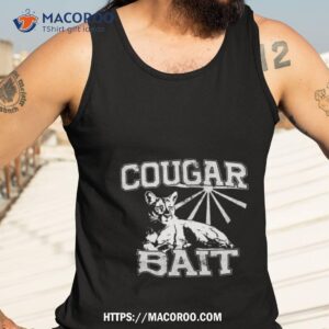 cougar bait shirt tank top 3
