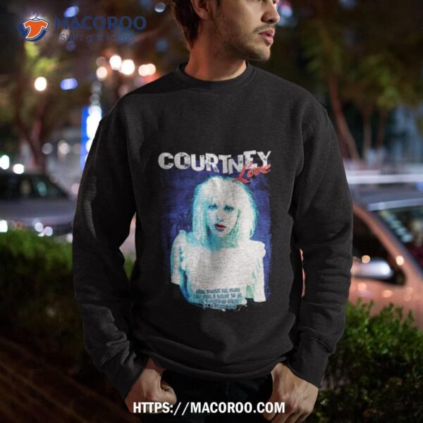 Courtney Love Shirt