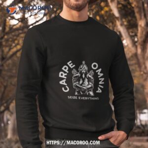 cowboys carpe omnia seize everything limited shirt sweatshirt