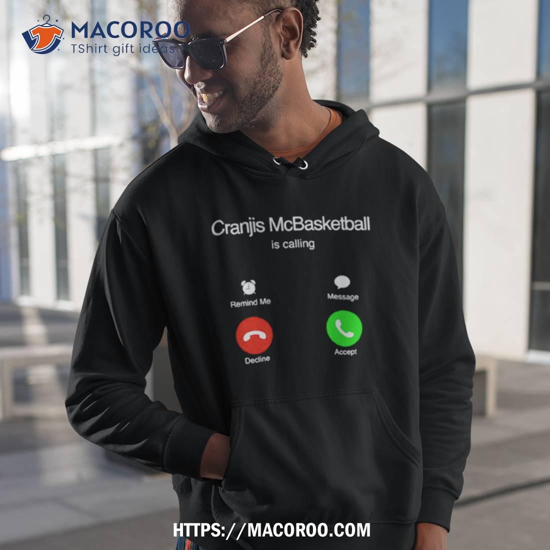Cranjis Mcbasketball Is Calling Shirt Cranjis Mcbasketball Is Calling Shirt