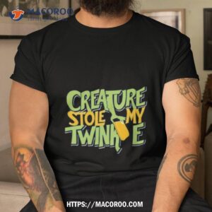 Creature Stole My Twinkie Shirt