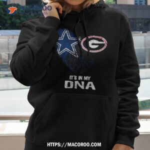 dallas cowboys and georgia bulldogs it s in my dna shirt hoodie 2