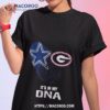 Dallas Cowboys And Georgia Bulldogs It’s In My Dna Shirt