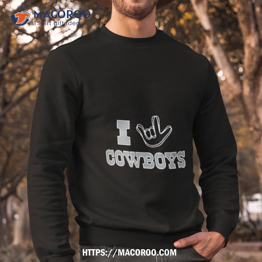 Love Dallas Cowboys T Shirts, Hoodies, Sweatshirts & Merch