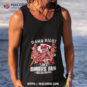 damn right i am a kansas city chiefs beat detroit lions fan now and forever tank top