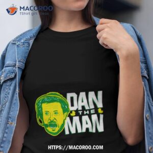 Dan Lanning Dan The Man Shirt