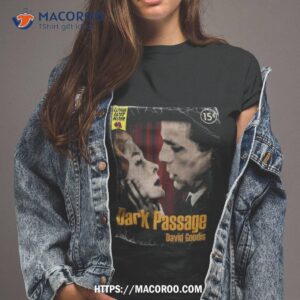 Dark Passage David Goodis Shirt