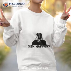 darth vader sith happen shirt sweatshirt 2