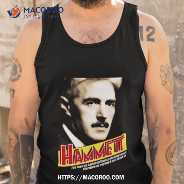 Dashiell Hammett Quote Shirt