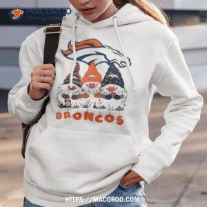 denver broncos the gnomes shirt hoodie 3