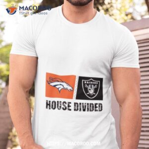 Denver Broncos Vs Las Vegas Raiders House Divided Shirt