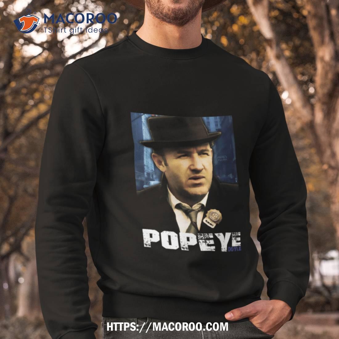 Detective Popeye Doyle Shirt Detective Popeye Doyle Shirt