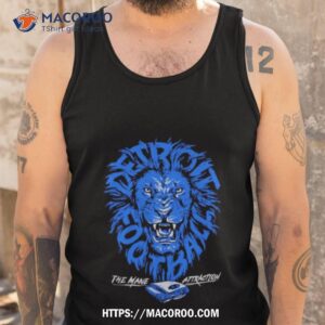 Detroit Football The Mane Attraction Shirt 3 detroit football the mane attraction shirt tank top