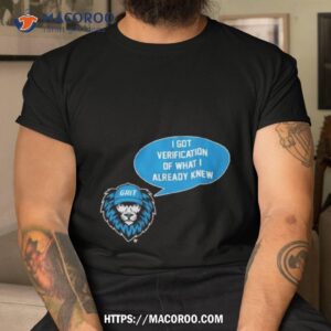Detroit Lions Grit Verification Shirt Detroit Lions Grit Verification Shirt