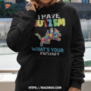 Detroit Lions I Have Autism What’s Your Excuse Shirt