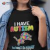 Detroit Lions I Have Autism What’s Your Excuse Shirt