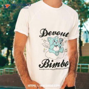 Devout Bimbo Shirt Devout Bimbo Shirt