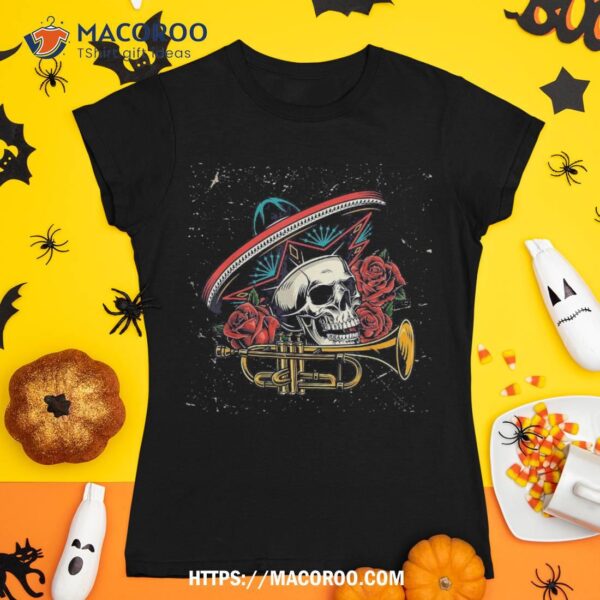 Dia De Los Muertos Skull Flowers Mariachi Trumpet Halloween Shirt