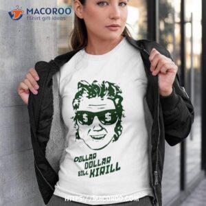 dollar dollar bill kirill t shirt tshirt 3
