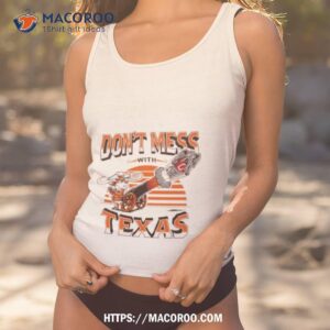 don t mess with texas shirt tank top 1