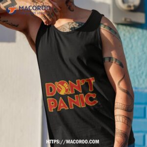 don t panic the hitchhiker s guide to the galaxy shirt tank top 1