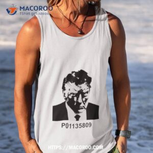 Donald Trump Mugshot P01135809 Shirt 3 donald trump mugshot p01135809 shirt tank top